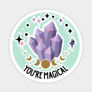 You're Magical! Magnet